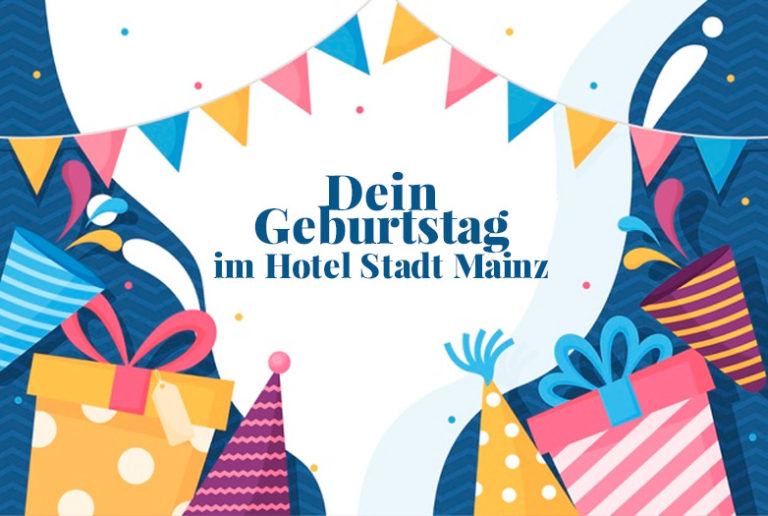 Geburtstag Hotel Stadt Mainz